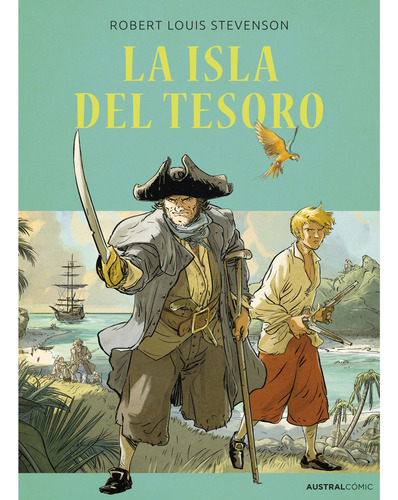 La Isla Del Tesoro (cómic), De Stevenson, Robert Louis. Editorial Austral, Tapa Blanda, Edición 1 En Español, 2023