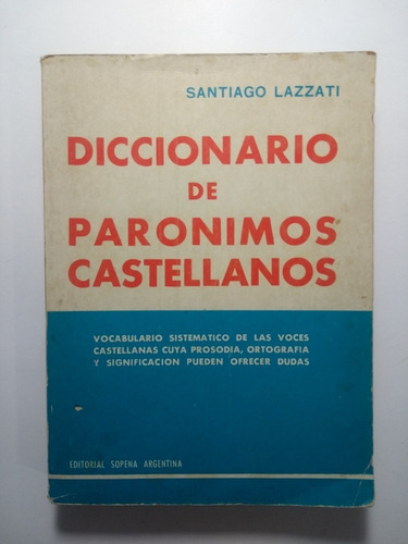 Diccionario De Paronimos Castellanos , Santiago Lazzati 