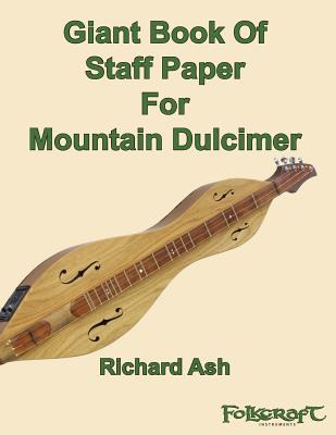 Libro Giant Book Of Staff Paper For Mountain Dulcimer - A...