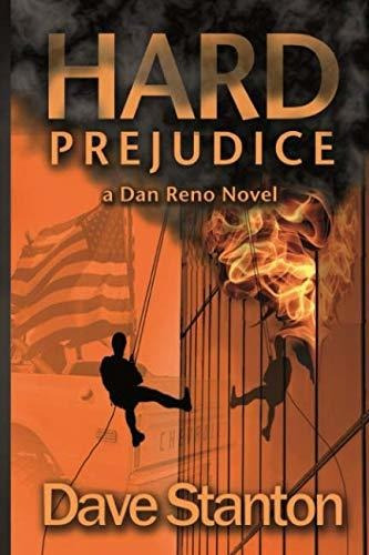Book : Hard Prejudice A Dan Reno Novel (dan Reno Novel...
