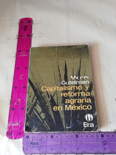 Capitalismo Y Reforma Agraria En México  Michel Gutelman