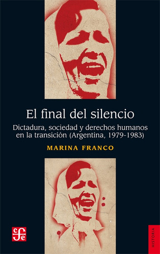 El Final Del Silencio - Marina Franco