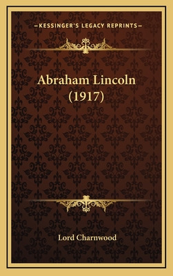 Libro Abraham Lincoln (1917) - Charnwood, Godfrey Rathbon...