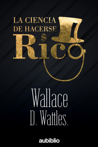 Libro: La Ciencia De Hacerse Rico (spanish Edition)