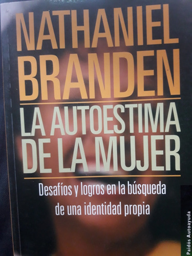 Nathaniel Branden La Autoestima De La Mujer