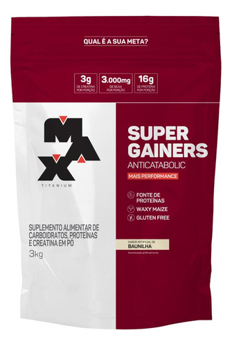 Super Gainers Saco 3kg Hipercalorico - Max Titanium
