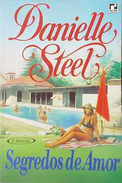 Livro Segredos De Amor - Danielle Steel