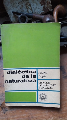 Dialéctica De La Naturaleza / F. Engels