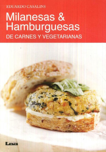 Libro Milanesas & Hamburguesas De Carnes Y Vegetarianas. Coc