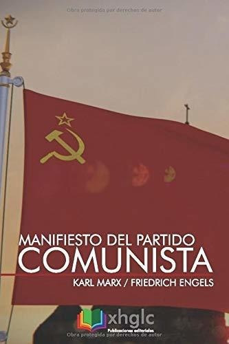 Manifiesto Del Partidounista - Marx, Karl, de Marx, K. Editorial Independently Published en español