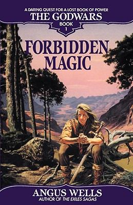 Libro Forbidden Magic: The Godwars Book 1 - Wells, Angus