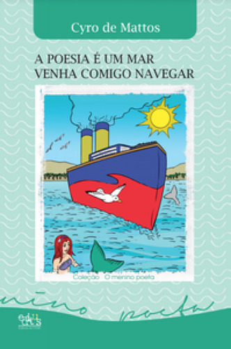A poesia é um mar, venha comigo navegar, de Mattos de. Editorial Editus, tapa mole en português