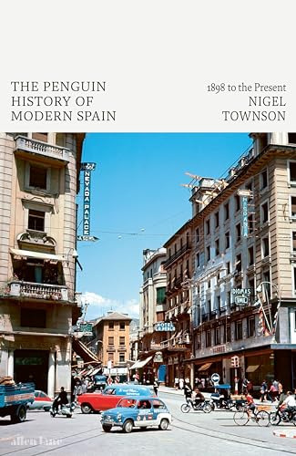 Libro The Penguin History Of Modern Spain De Townson Nigel