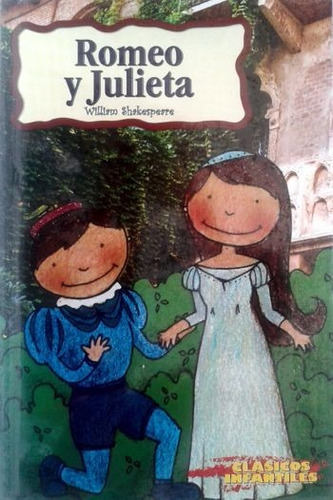 Libro Romeo Y Julieta William Shakespeare Clásicos Niños