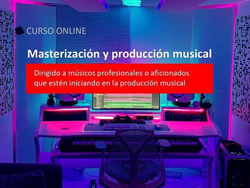 Curso Producción Musical Profesional Home Studio