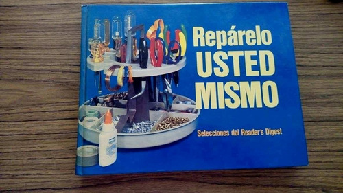 Reparelo Ud Mismo De Readers Digest