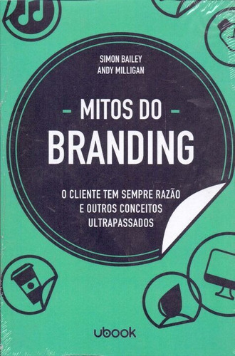 Mitos Do Branding: O Cliente Tem Sempre Razão E Outros Co..., De Nan. Editora Ubook Em Português