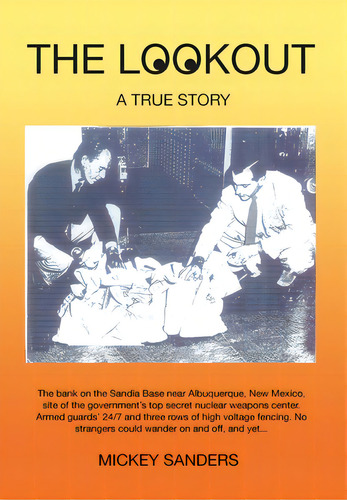 The Lookout: A True Story, De Sanders, Mickey. Editorial Page Pub Inc, Tapa Dura En Inglés