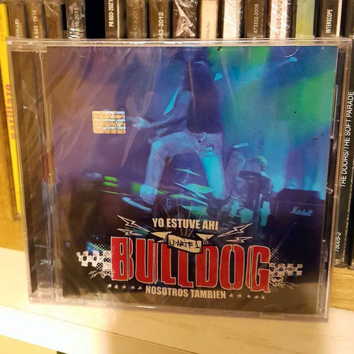 Cd Bulldog - Yo Estuve Ahi 1 (nuevo Sellado)