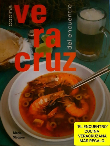 Veracruz, Cocina Regional + Regalo/ Edición Especial. 