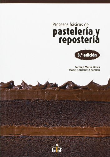 Procesos Basicos De Pasteleria Y Reposteria -de Autor-
