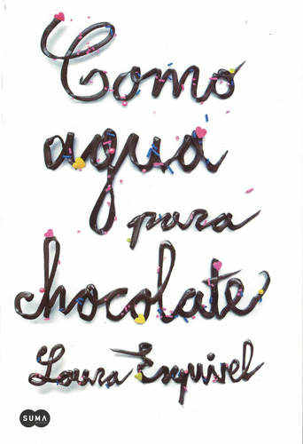 Como Agua Para Chocolate - Laura Esquivel - Suma