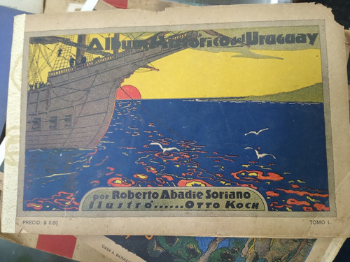 Album Històrico Del Uruguay - Roberto Abadie Soriano