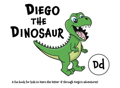 Libro Diego The Dinosaur: A Fun Book For Kids To Learn Th...