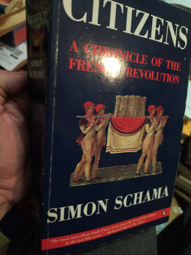 Citizens A Chronicle Of The French Revolution Simon Schama 