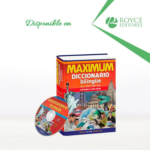 Maximum Diccionario Bilingüe Inglés Español/español Inglés