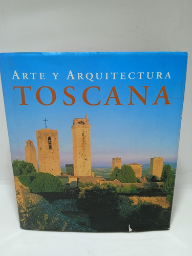 Arte Y Arquitectura - Toscana - Anne Mueller Von Der Haegen