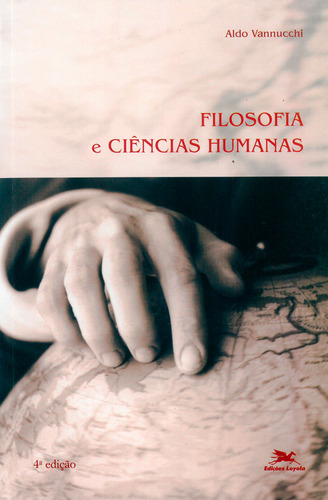 Filosofia E Ciências Humanas, De Aldo Vannucchi. Editora Edições Loyola, Capa Dura Em Português