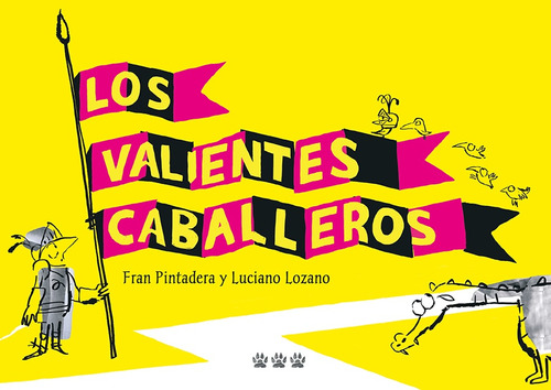 Valientes Caballeros, Los - Luciano Lozano