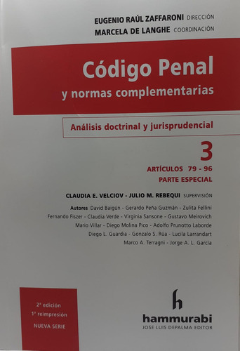 Codigo Penal Y Normas Complementarias. Tomo 3  - Zaffaroni, 