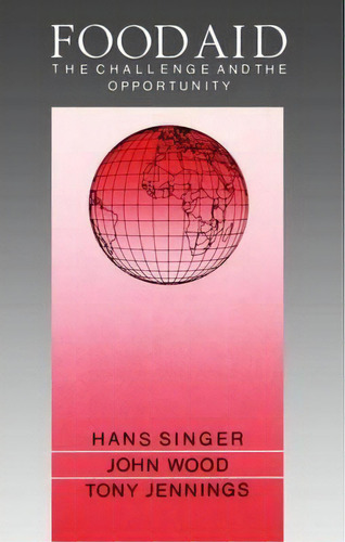 Food Aid, De Hans Singer. Editorial Oxford University Press, Tapa Blanda En Inglés