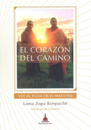 El Corazón Del Camino, Lama Zopa Rimpoche, Dharma