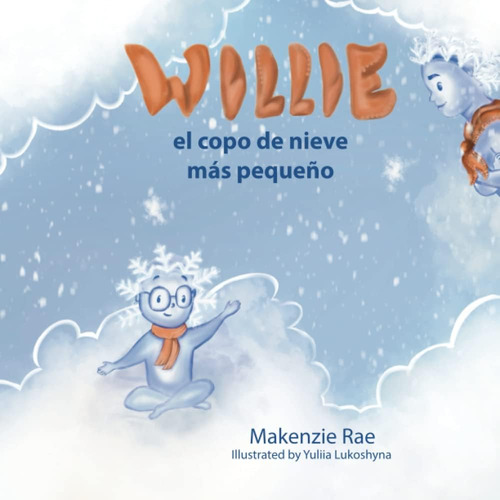 Libro: Willie Copo Nieve Más Pequeño (spanish Edition)