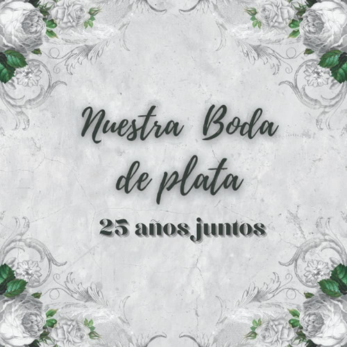 Libro: Libro De Firmas Boda De Plata: De Recuerdos Invitados