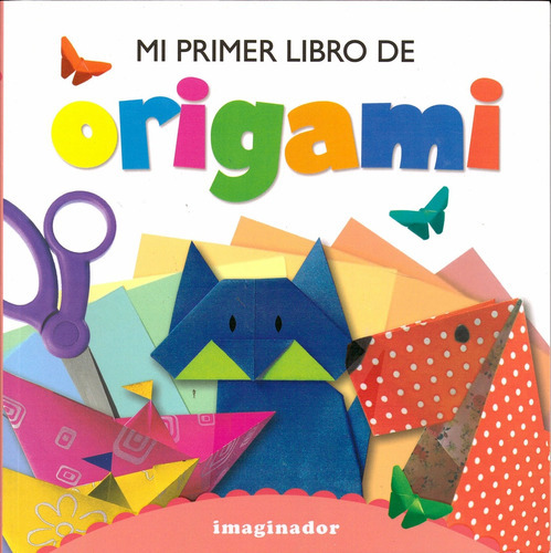 Mi Primer Libro De Origami - Cristina Minuet 