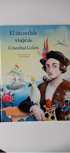 El Increíble Viaje De Cristóbal Colon C. De Lasa Ateneo