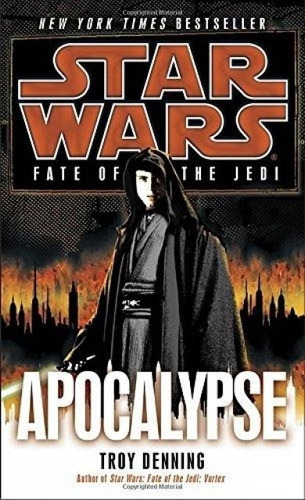 Star Wars - Fate Of The Jedi - Apocalypse