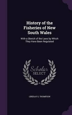 Libro History Of The Fisheries Of New South Wales