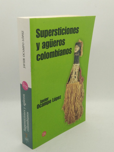 Supersticiones Y Agueros Colombianos