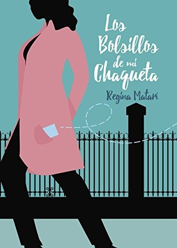 Libro : Los Bolsillos De Mi Chaqueta - Matari, Regina Del.