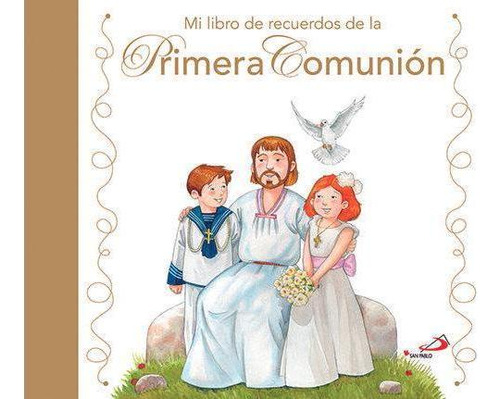 Libro: Mi Libro De Recuerdos De La Primera Comunión. García 