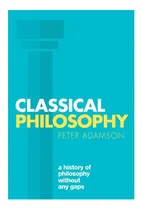 Comprar Libro: Classical Philosophy: A History Of Philosophy Without
