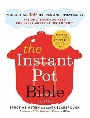 Book : The Instant Pot Bible More Than 350 Recipes And...