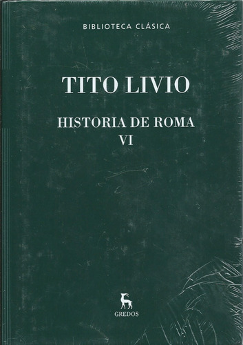 Tito Livio - Historia De Roma - Tomo 6 - Gredos - Nuevo