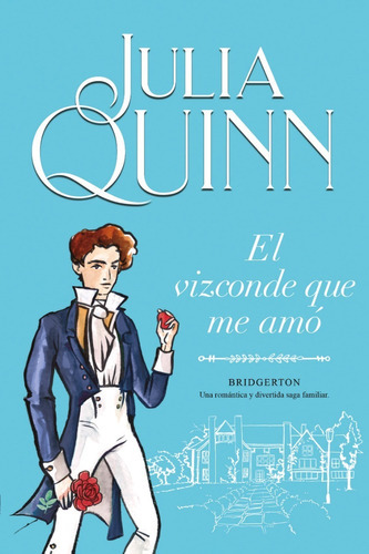 El Vizconde Que Me Amo (bridgerton 2) - Quinn, Julia