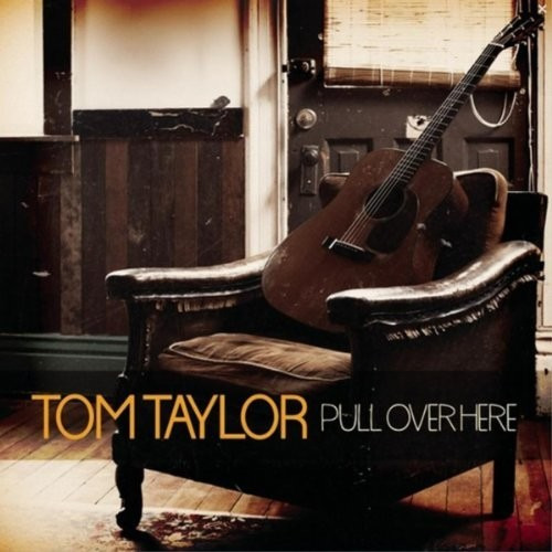 Cd Pull Over Here De Tom Taylor